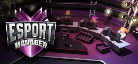Esport Manager   - out now!  