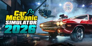 Car Mechanic Simulator 2026