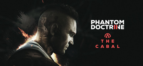 Phantom Doctrine 2: The Cabal